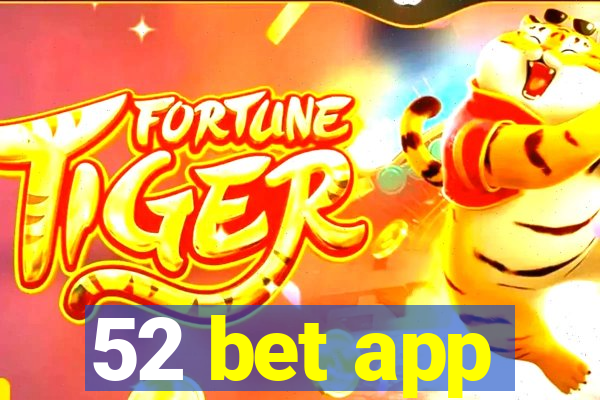 52 bet app